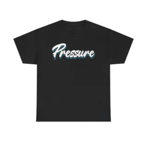 Pressure Motivational Tee